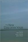 The New Unconscious (Social Cognition and Social Neuroscience)