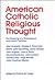 American Catholic Religious...