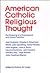 American Catholic Religious Thought