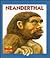 Neanderthal (The Extinct Species Collection)