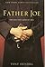 Father Joe by Tony Hendra Father Joe by Tony Hendra