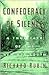 Confederacy of Silence: A True Tale of the New Old South