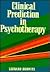 Clinical Prediction in Psychotherapy by Leonard Horwitz