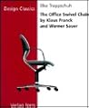 The Office Swivel Chair by Klaus Frank and Werner Sauer (Design Classics) The Office Swivel Chair by Klaus Frank and Werner Sauer (Design Classics)