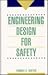Engineering Design for Safety