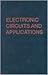 Electronic Circuits and Applications by Stephen D. Senturia