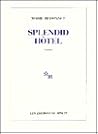 Splendid Hôtel by Marie Redonnet
