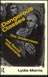 Dangerous Classes: The Underclass and Social Citizenship (Paperback)