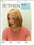 If/Then: Design Implication...