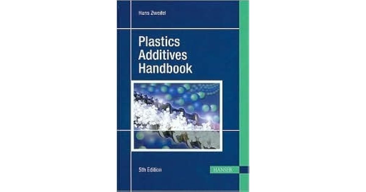 Plastics Additives Handbook by Hans Zweifel