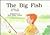 The Big Fish (Kaeden Books)