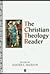 Christian Theology Reader