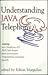 Understanding Java Telephony