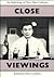 Close Viewings by Peter Lehman