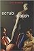 Scrub Match by Bill Eisele Scrub Match by Bill Eisele