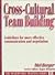 Cross Cultural Team Building: Guidelines for More Effective Communication and Negotiation (MCGRAW HILL TRAINING SERIES)