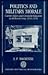 Politics and Military Morale: Current-Affairs and Citizenship Education in the British Army, 1914-1950 (Oxford Historical Monographs)