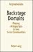 Backstage Domains by Regina F. Bendix