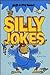 Silly Jokes (Laugh-A-Long Readers)