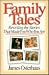 Family Tales: Rewriting the Stories That Made You Who You Are