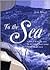 To the Sea