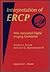 Interpretation of Ercp by Andrew J. Taylor