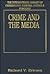 Crime and the Media by Richard V. Ericson