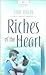 Riches of the Heart (New Yo...