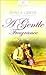 A Gentle Fragrance