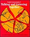 Talking and Listening Together: Couple Communication One