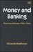 Money and Banking: Theory and Debate (1900–1940)