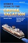 Stern's Guide to the Cruise Vacation 2005 (Stern's Guide to the Cruise Vacation) Stern's Guide to the Cruise Vacation 2005 (Stern's Guide to the Cruise Vacation)