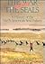 The War Against the Seals: A History of the North American Seal Fishery