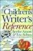 The Children's Writer's Ref...
