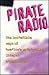 Pirate Radio: The Incredibl...
