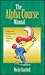 The Alpha Course Manual