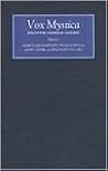 Vox Mystica: Essays on Medieval Mysticism in Honour of Valerie M. Lagorio Vox Mystica: Essays on Medieval Mysticism in Honour of Valerie M. Lagorio