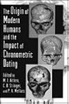 The Origin of Modern Humans and the Impact of Chronometric Dating (Princeton Legacy Library)