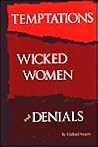 Temptations, Wicked Women and Denials