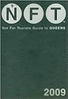 Not for Tourists 2009 Guide to Queens (Not for Tourists Guide)