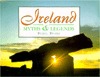 Ireland: Myths & Legends (Hardcover)