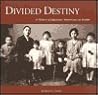 Divided Destiny: A History of Japanese Americans in Seattle