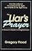 The Liar's Prayer: A Grouch's Guide to Enlightenment