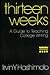 Thirteen Weeks