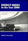 Energy Needs in the Year 2000: Ethical and Environmental Perspectives