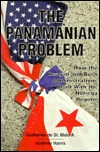 The Panamanian Problem: How the Reagan and Bush Administrations Dealt With the Noriega Regime (Paperback)