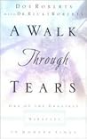 A Walk Through Tears