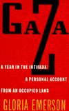 Gaza: A Year in the Intifada : A Personal Account from an Occupied Land (Paperback)
