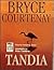 Tandia by Bryce Courtenay