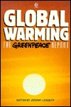 Global Warming: The Greenpeace Report (Paperback)